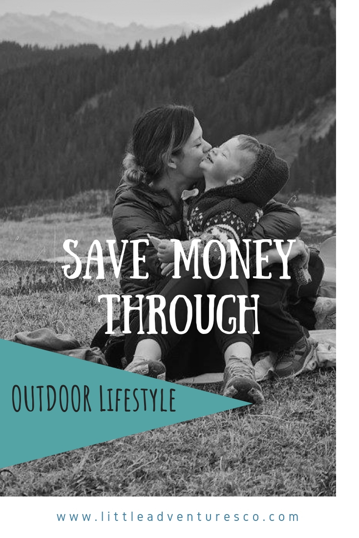 Saving Money Through Outdoor lifestyle #savemoney #sustainable #outdoorliving #outdoorlifestyle